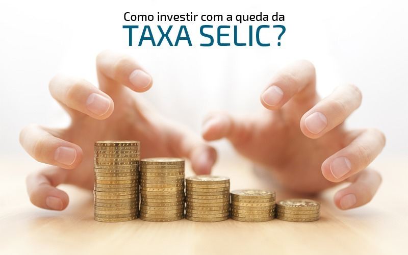 Taxa Selic baixa: é bom ou ruim para meu dinheiro?